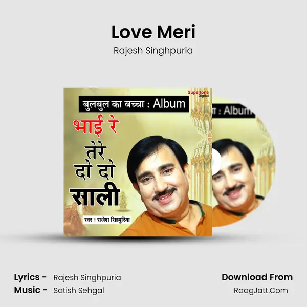 Love Meri MP3 Song by Rajesh Singhpuria Cover