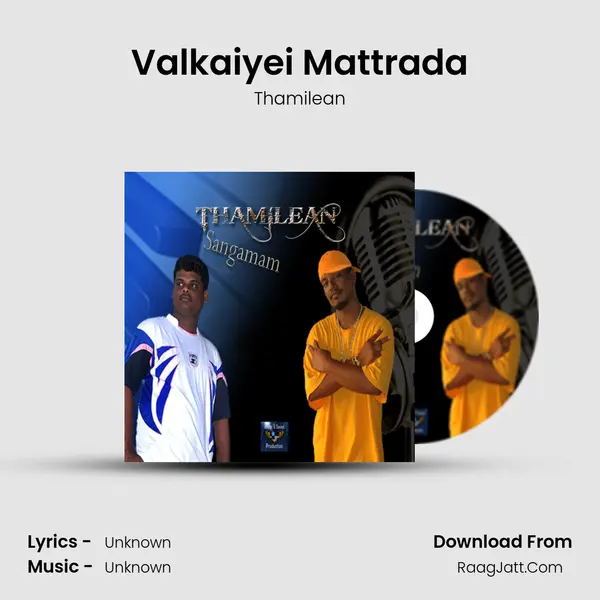 Valkaiyei Mattrada MP3 Song by Thamilean Cover