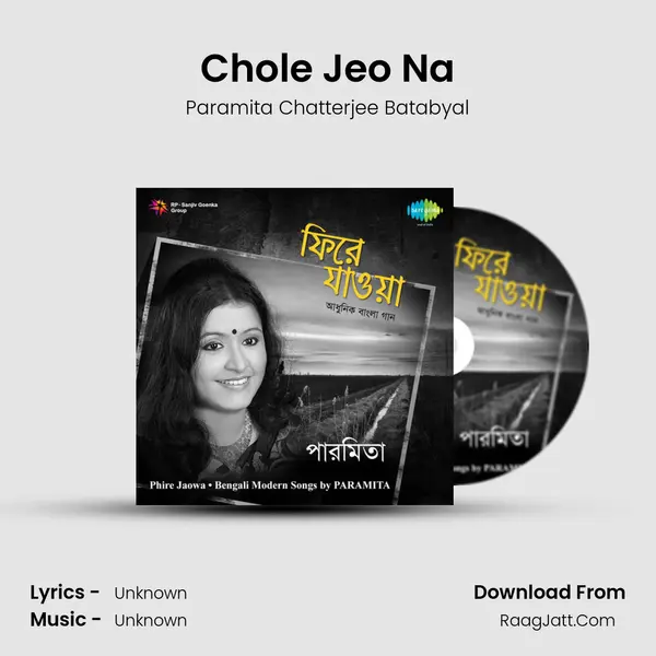 Chole Jeo Na MP3 Song by Paramita Chatterjee Batabyal Cover