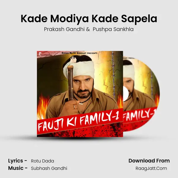 Kade Modiya Kade Sapela MP3 Song by Prakash Gandhi Cover