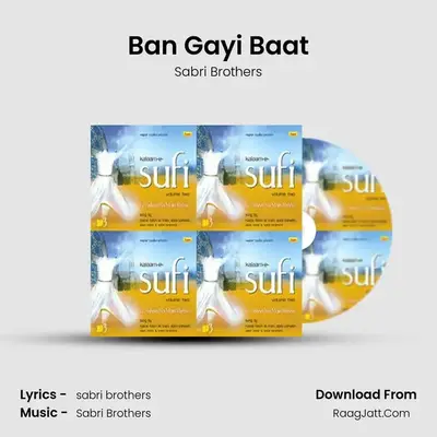 Ban Gayi Baat MP3 Song by Sabri Brothers Cover