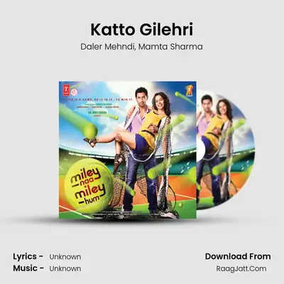 Katto Gilehri MP3 Song by Daler Mehndi Cover