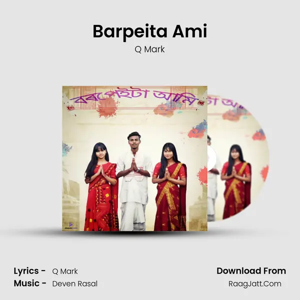 Barpeita Ami MP3 Song by Q Mark Cover
