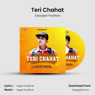 Teri Chahat - Satyajeet Pradhan