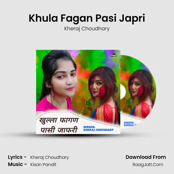 Khula Fagan Pasi Japri MP3 Song by Kheraj Choudhary Cover