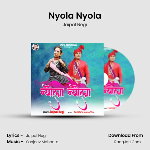 Nyola Nyola MP3 Song by Jaipal Negi Cover