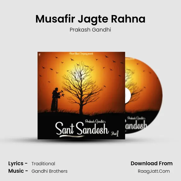 Musafir Jagte Rahna MP3 Song by Prakash Gandhi Cover