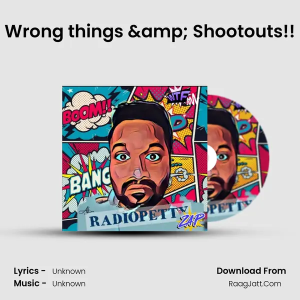 Wrong things & Shootouts!! MP3 Song by  Cover