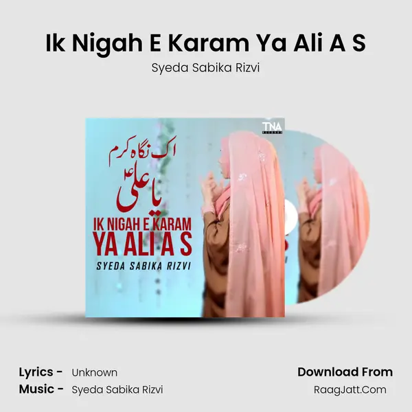 Ik Nigah E Karam Ya Ali A S mp3 song
