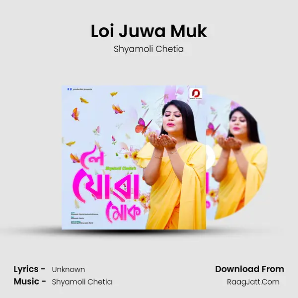 Loi Juwa Muk MP3 Song by Shyamoli Chetia Cover