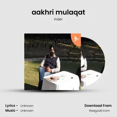 aakhri mulaqat MP3 Song by Inder Cover