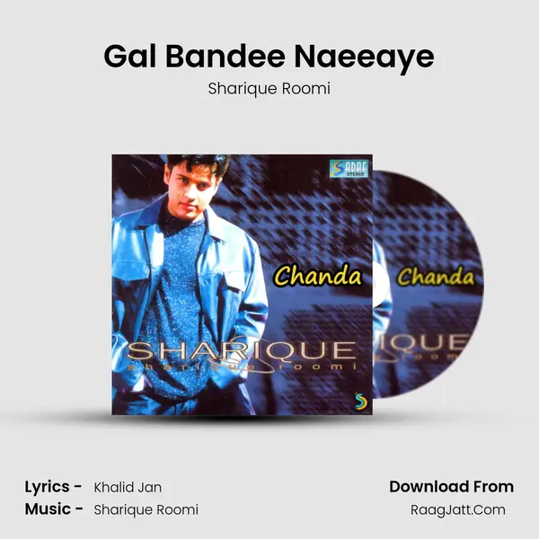 Gal Bandee Naeeaye MP3 Song by Sharique Roomi Cover