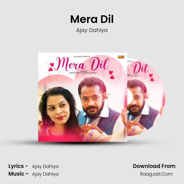 Mera Dil - Ajay Dahiya