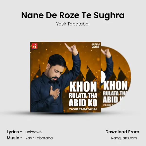 Nane De Roze Te Sughra MP3 Song by Yasir Tabatabai Cover