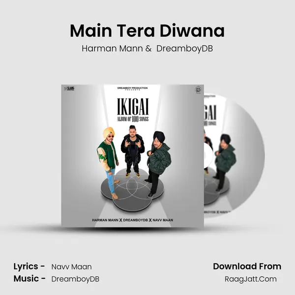 Main Tera Diwana mp3 song