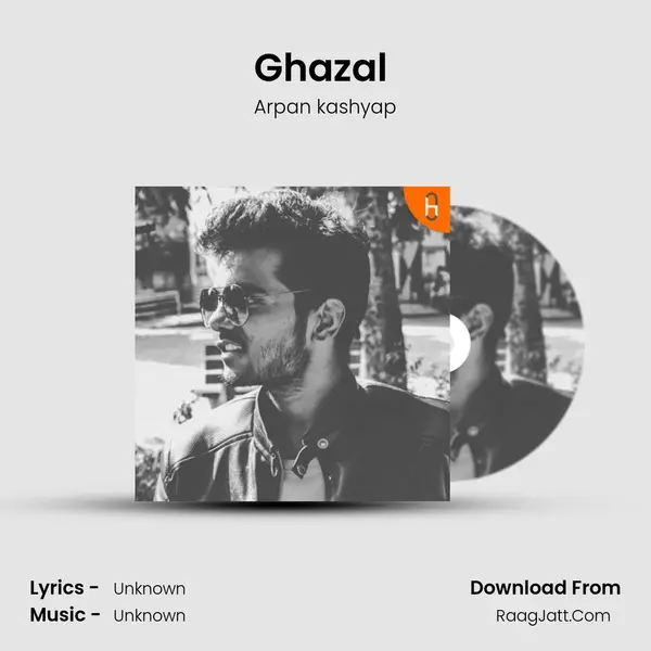 Ghazal (3) MP3 Song by Arpan kashyap Cover