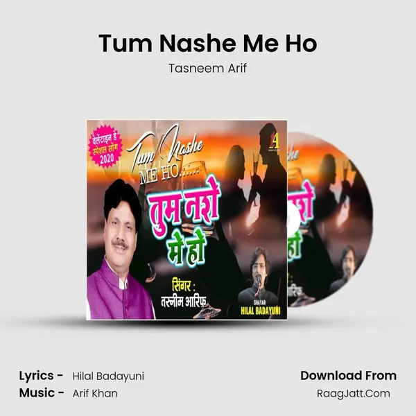 Tum Nashe Me Ho - Tasneem Arif