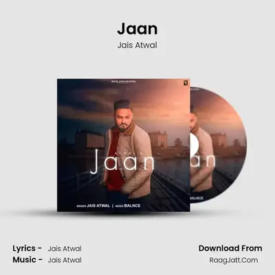 Jaan MP3 Song by Jais Atwal Cover
