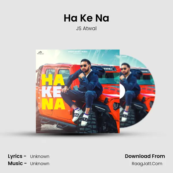 Ha Ke Na MP3 Song by JS Atwal Cover