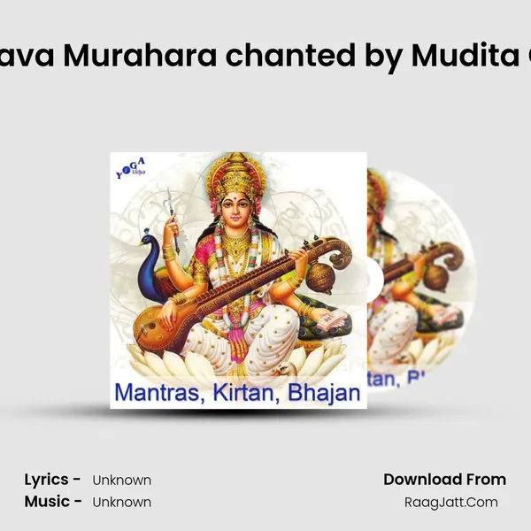 Madhava Murahara chanted by Mudita Group MP3 Song by  Cover
