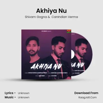 Akhiya Nu MP3 Song by Shivam Gogna Cover