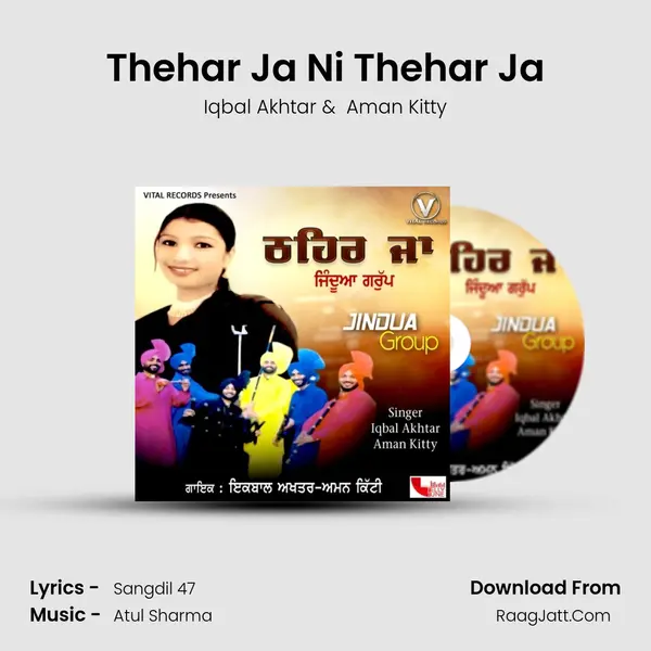 Thehar Ja Ni Thehar Ja MP3 Song by Iqbal Akhtar Cover
