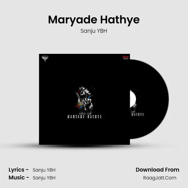 Maryade Hathye mp3 song