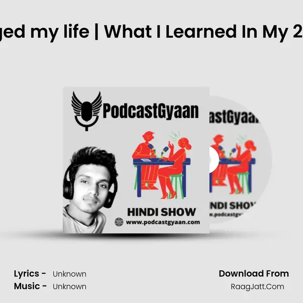lesson that changed my life | What I Learned In My 20s | hindi podcast MP3 Song by  Cover