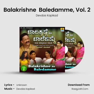 Balakrishne (BA) Baledamme, Vol. 2 - Devdas Kapikad