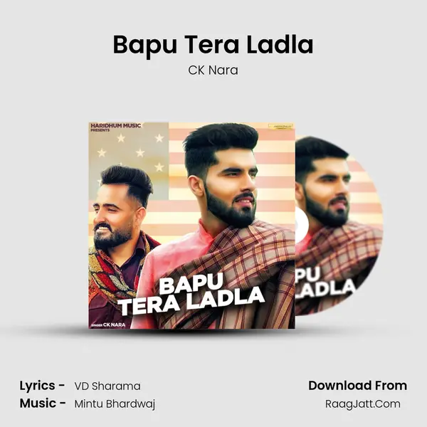 Bapu Tera Ladla - CK Nara