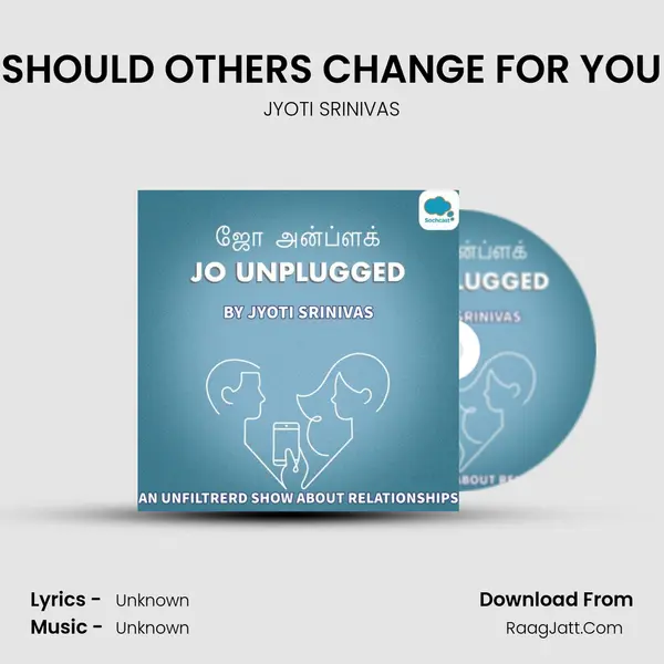 SHOULD OTHERS CHANGE FOR YOU mp3 song
