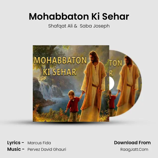 Mohabbaton Ki Sehar MP3 Song by Shafqat Ali Cover