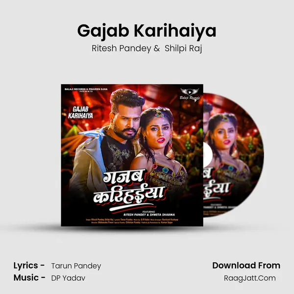 Gajab Karihaiya - Ritesh Pandey