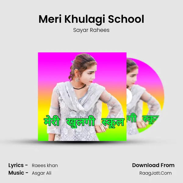 Meri Khulagi School MP3 Song by Sayar Rahees Cover