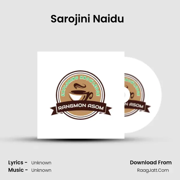 Sarojini Naidu (Assamese Podcast Rangmon Asom) (EP-51) Cover