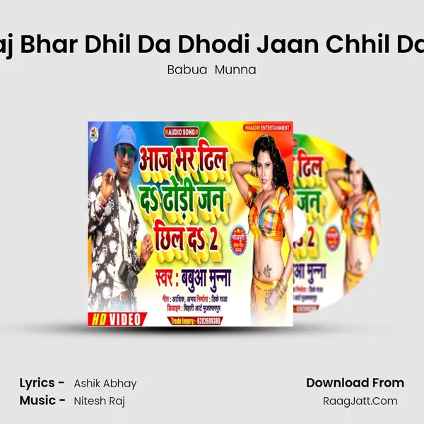 Aaj Bhar Dhil Da Dhodi Jaan Chhil Da 2 mp3 song