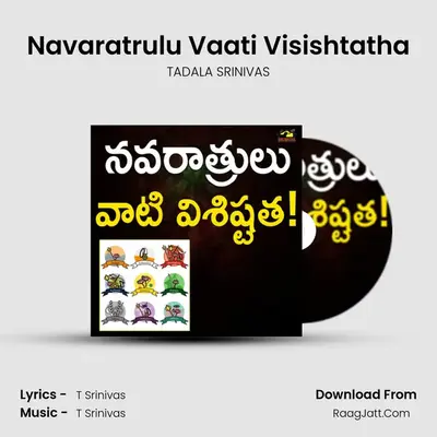 Navaratrulu Vaati Visishtatha - TADALA SRINIVAS