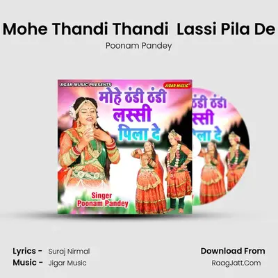 Mohe Thandi Thandi  Lassi Pila De mp3 song
