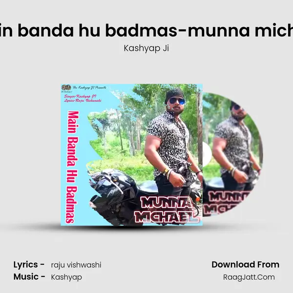 main banda hu badmas-munna michael MP3 Song by Kashyap Ji Cover