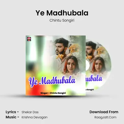 Ye Madhubala MP3 Song by Chintu Songiri Cover