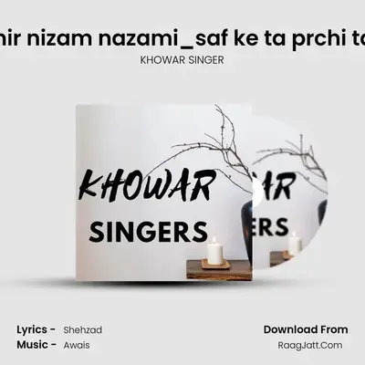 amir nizam nazami_saf ke ta prchi tani MP3 Song by KHOWAR SINGER Cover