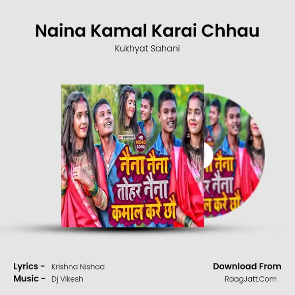 Naina Kamal Karai Chhau mp3 song