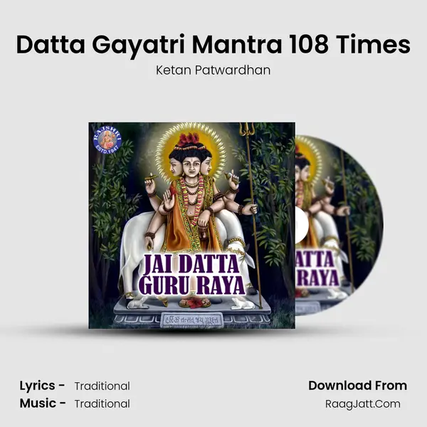 Datta Gayatri Mantra 108 Times Cover