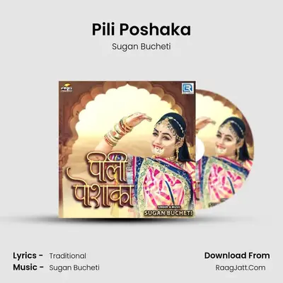 Pili Poshaka - Sugan Bucheti