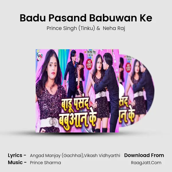 Badu Pasand Babuwan Ke mp3 song