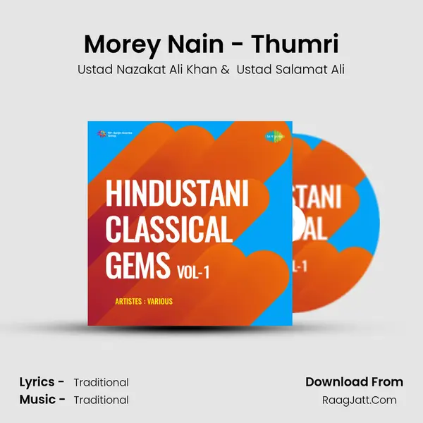 Morey Nain - Thumri MP3 Song by Ustad Nazakat Ali Khan Cover