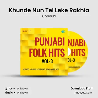 Khunde Nun Tel Leke Rakhia MP3 Song by Chamkila Cover
