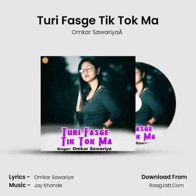 Turi Fasge Tik Tok Ma mp3 song