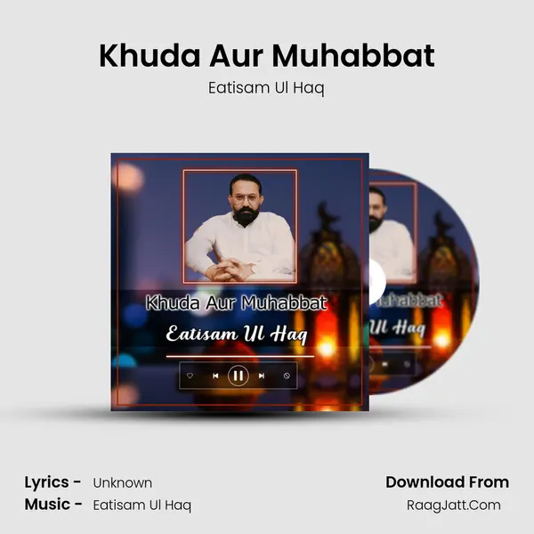 Khuda Aur Muhabbat mp3 song