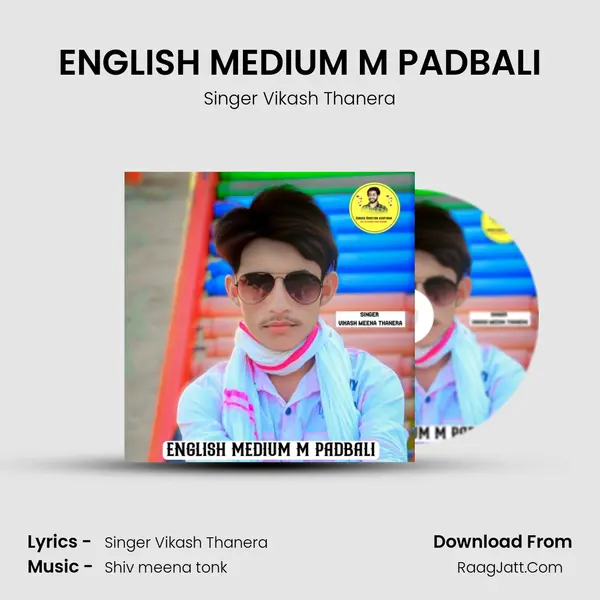 ENGLISH MEDIUM M PADBALI MP3 Song by Singer Vikash Thanera Cover